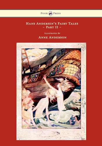 Hans Andersen's Fairy Tales - Illustrated by Anne Anderson - Part Ii von Pook Press